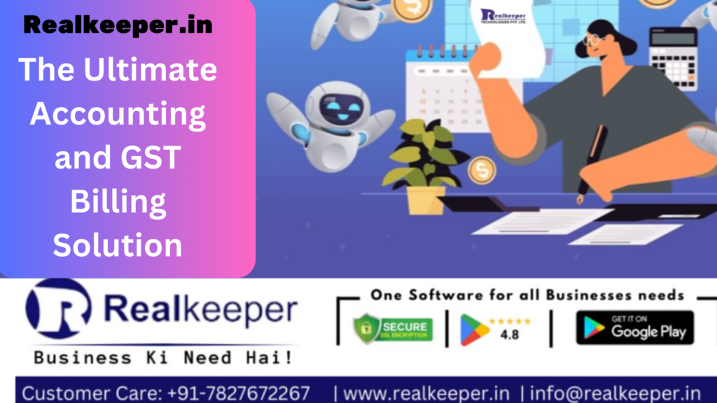 Realkeeper: The Ultimate Businesses Accounting Solution for Easy Billing