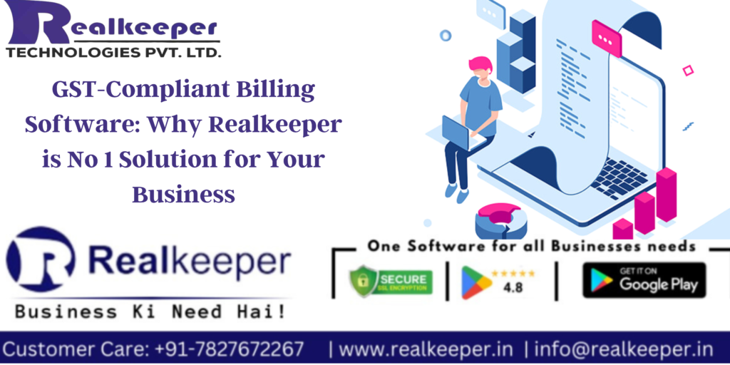 Unlock Your Business Potential with Realkeeper 360: The Ultimate Accounting and GST Billing Solution