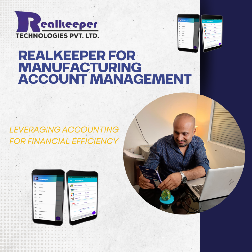 Realkeeper for Manufacturing Account Management: Transforming Financial Operations in 2024