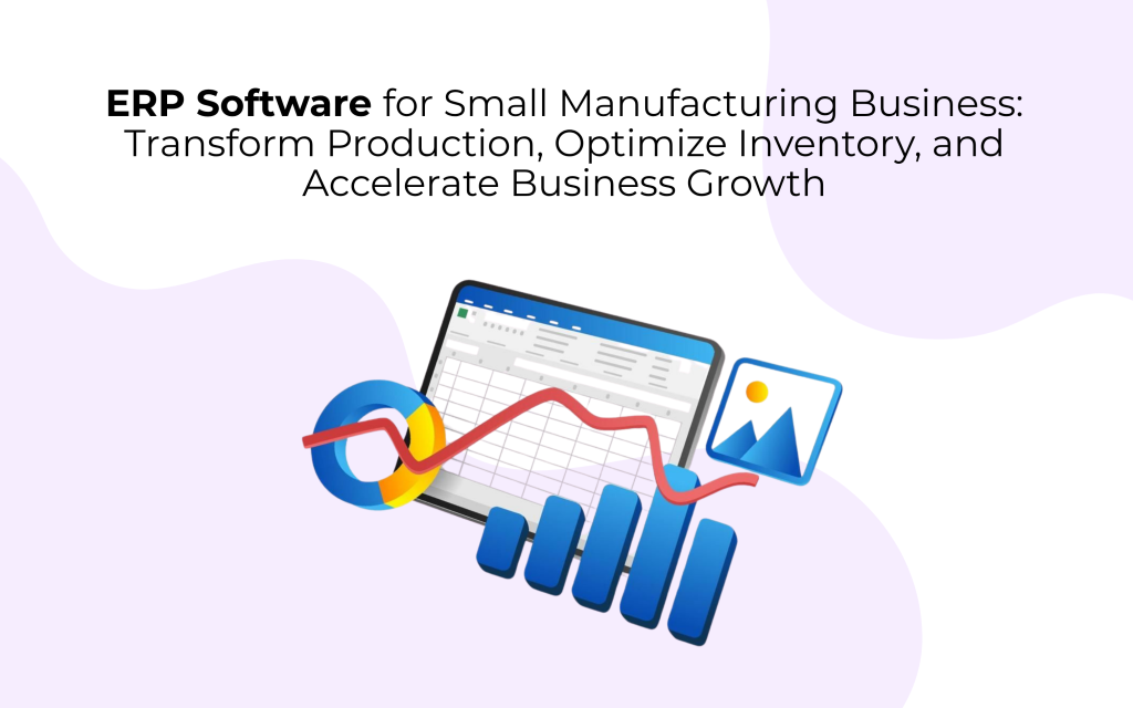 ERP Software for Small Manufacturing Business