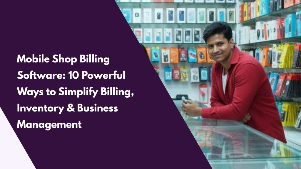 Mobile Shop Billing Software